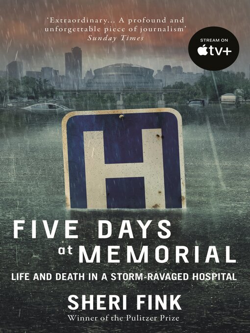 Title details for Five Days at Memorial by Sheri Fink - Available